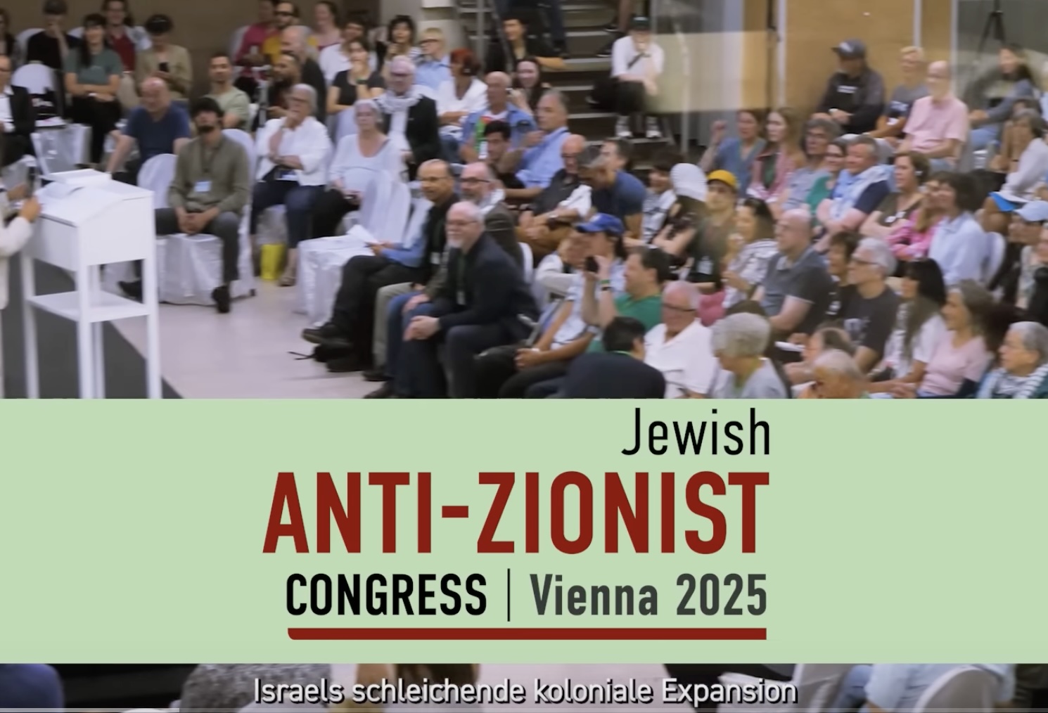 Jewish Anti-Zionist Congress in Vienna 2025 Impressions